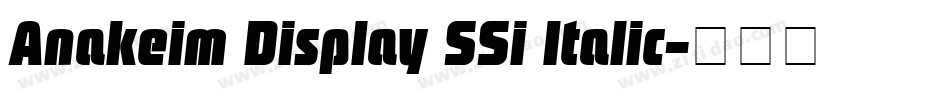 Anakeim Display SSi Italic字体转换